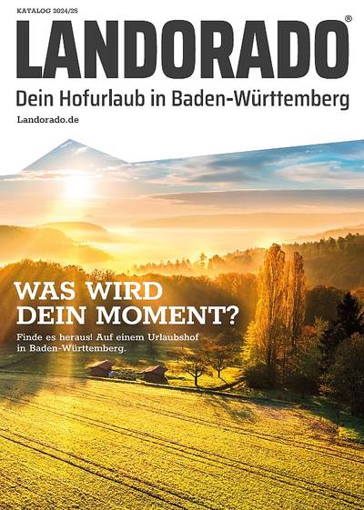 Urlaub auf Ferienhöfen in Baden-Württemberg 2023/2024