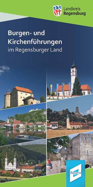 Burgen- und Kirchenführungen im Regensburger Land