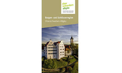 Burgen- und Schlösserregion Oberschwaben-Allgäu