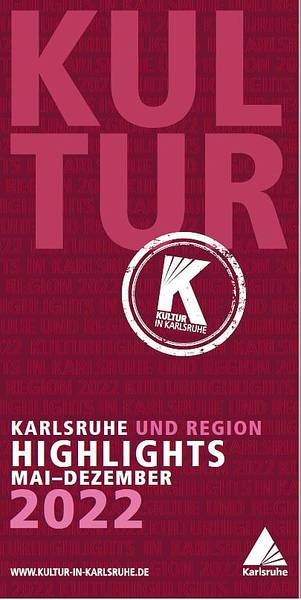 Karlsruher Kulturhighlights von Mai bis Dezember 2022