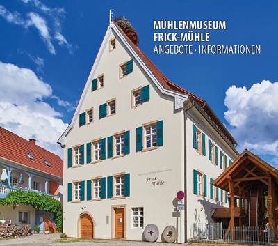 Mühlenmuseum Frick-Mühle