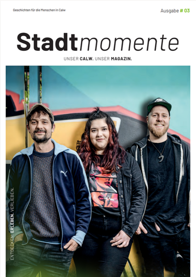 ///"Stadtmomente///"- Calwer Stadtmagazin Ausgabe 3