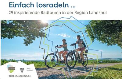 Einfach losradeln – Radtourenplaner der Region Landshut